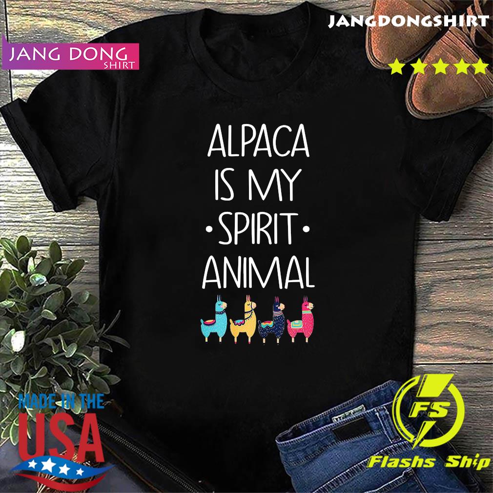 Alpaca Is My Spirit Animal Shirt