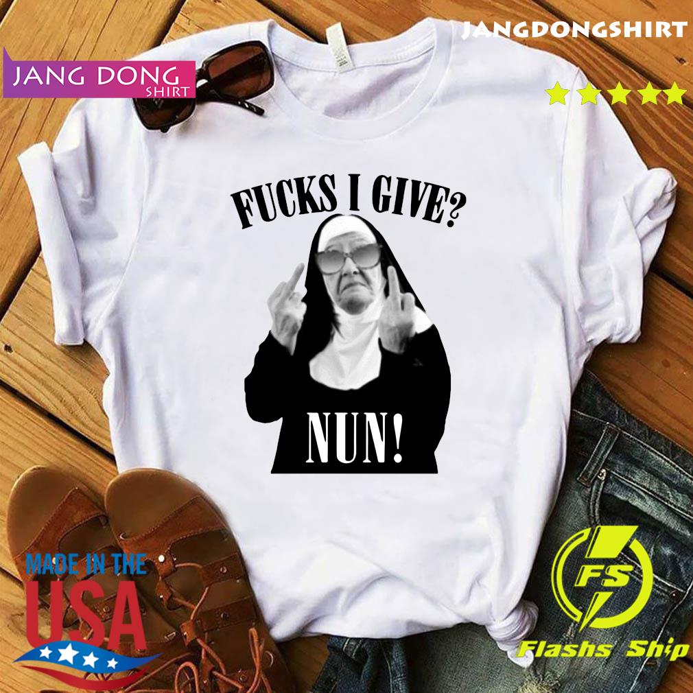 Fucks I Give Nun Shirt