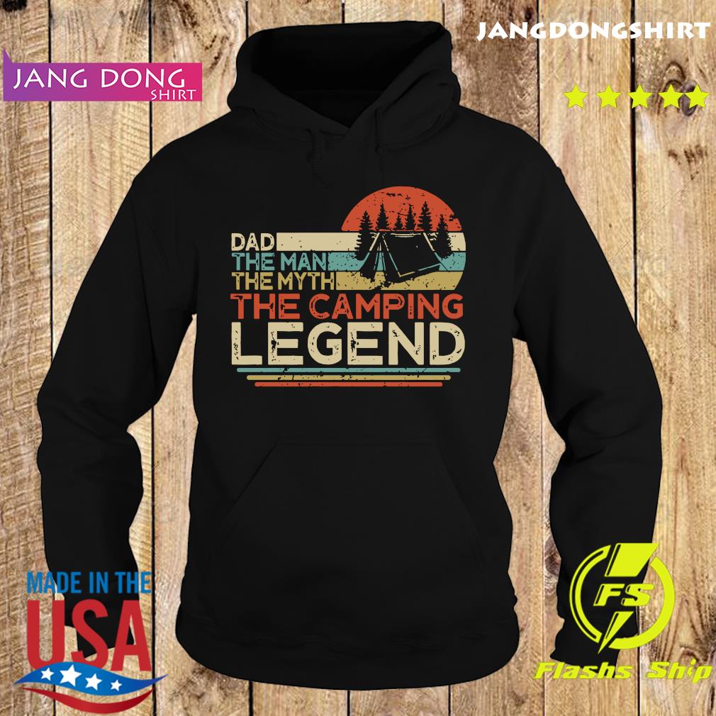 Official Dad The Man The Myth The Camping Legend Vintage Shirt Hoodie