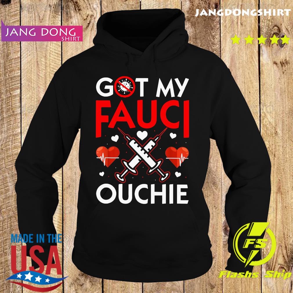 Official I Got My Fauci Ouchie Heartbeat With Vaccine Shirt Hoodie